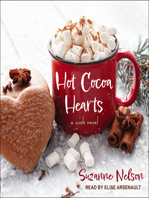 Title details for Hot Cocoa Hearts by Suzanne Nelson - Available